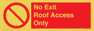 No Exit Roof Access Only